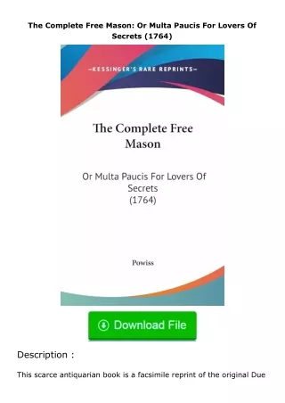 download⚡️ free (✔️pdf✔️) The Complete Free Mason: Or Multa Paucis For Lovers