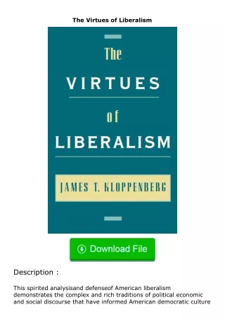 ❤️get (⚡️pdf⚡️) download The Virtues of Liberalism