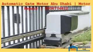 Automatic Gate Motor Repair Abu Dhabi