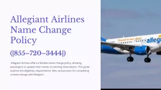 Tips For (|855–720–3444|)Allegiant Airlines Name Change Policy