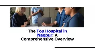 Top Hospital in Nagpur - a comprehensive overview