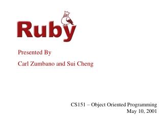 Presented By Carl Zumbano and Sui Cheng