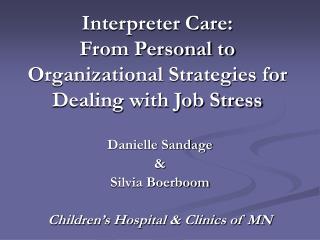Interpreter Care: From Personal to Organizational Strategies for Dealing with Job Stress