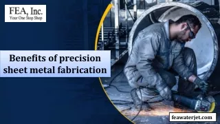 Benefits of precision sheet metal fabrication