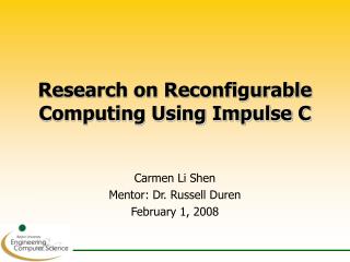 Research on Reconfigurable Computing Using Impulse C