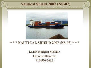 Nautical Shield 2007 (NS-07)