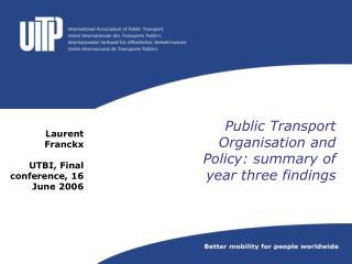 Public Transport Organisation and Policy: summary of year three findings