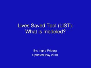 Lives Saved Tool (LIST): What is modeled?