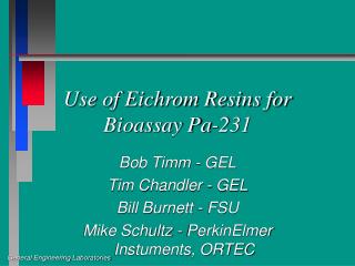 Use of Eichrom Resins for Bioassay Pa-231