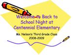 Welcome to Back to School Night at Centennial Elementary