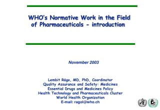 WHO’s Normative Work in the Field of Pharmaceuticals - introduction