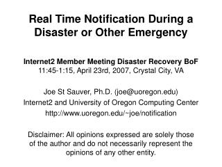 Real Time Notification During a Disaster or Other Emergency