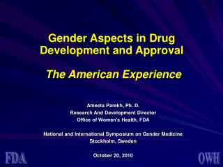 Gender Aspects in Drug Development and Approval The American Experience