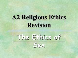 A2 Religious Ethics Revision