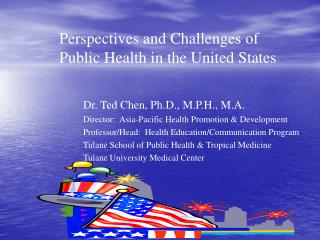 Perspectives and Challenges of Public Health in the United States