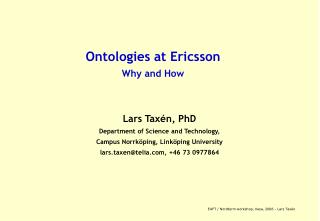 Ontologies at Ericsson Why and How