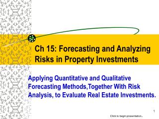 Ch 15: Forecasting and Analyzing Risks in Property Investments