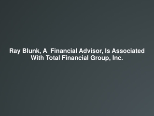 Raymond Blunk | Total Financial Group
