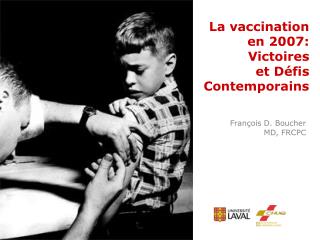 La vaccination en 2007: Victoires et Défis Contemporains
