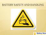 Battery – Safety and Handling