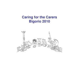 Caring for the Carers Bigorio 2010