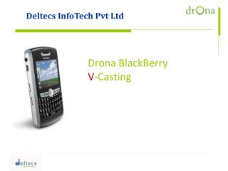 Drona BlackBerry VCasting solution from Deltecs
