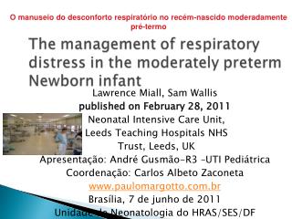 Lawrence Miall, Sam Wallis published on February 28, 2011 Neonatal Intensive Care Unit, Leeds Teaching Hospitals NHS