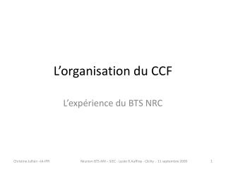 L’organisation du CCF