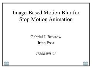 Image-Based Motion Blur for Stop Motion Animation