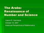 The Arabs: Renaissance of Number and Science