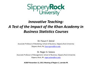 Innovative Teaching: A Test of the Impact of the Khan Academy in Business Statistics Courses