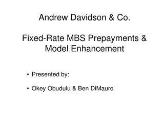 Andrew Davidson &amp; Co. Fixed-Rate MBS Prepayments &amp; Model Enhancement