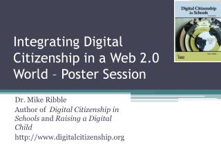 Integrating Digital Citizenship in a Web 2.0 World – Poster Session