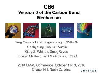 CB6 Version 6 of the Carbon Bond Mechanism