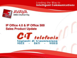 IP Office 4.0 &amp; IP Office 500 Sales Product Update