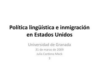 Política lingüística e inmigración en Estados Unidos