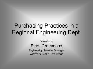 Purchasing Practices in a Regional Engineering Dept.