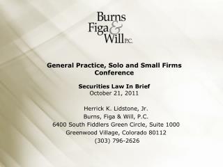 General Practice, Solo and Small Firms Conference Securities Law In Brief October 21, 2011