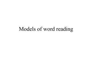 Models of word reading