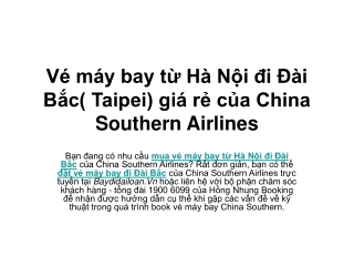 Vé máy bay từ Hà Nội đi Đài Bắc giá rẻ của china southern