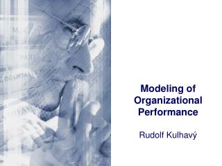 Modeling of Organizational Performance Rudolf Kulhavý