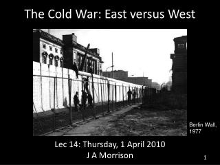 The Cold War: East versus West