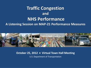 October 25, 2012  Virtual Town Hall Meeting U.S. Department of Transportation
