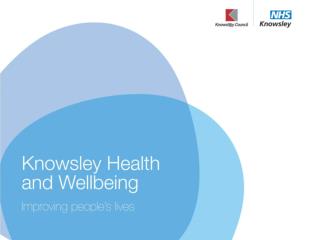 Knowsley Health and Wellbeing Integrated Strategy for Improving Service User Involvement &amp; Experience