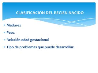 CLASIFICACION DEL RECIEN NACIDO
