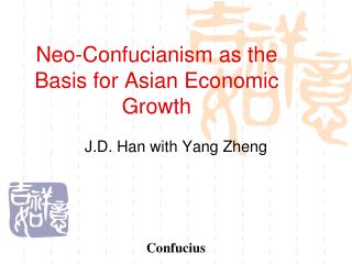 Neo-Confucianism as the Basis for Asian Economic Growth