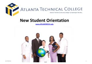New Student Orientation www.ATLANTATECH.edu