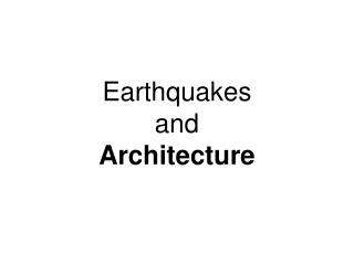 Earthquakes and Architecture