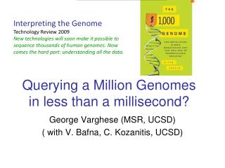Querying a Million Genomes in less than a millisecond?
