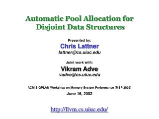 Automatic Pool Allocation for Disjoint Data Structures